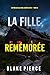 La fille, remémorée (Un thriller Ella Dark, agente du FBI — tome 34) (French Edition)