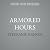 Armored Hours (Reincarnated Souls)
