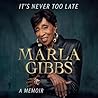 It's Never Too Late: A Memoir It's Never Too Late: A Memoir