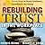 Rebuilding Trust in the Wor...