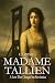 Madame Tallien: A Love That...