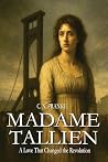 Madame Tallien: A...