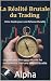 LA REALITE SUR LE TRADING by Alpha Diallo