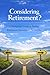 Considering Retirement?: A ...