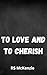 To Love and To Cherish by RS McKenzie