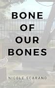Bone Of Our Bones: A Found Family Post Apocalyptic