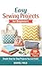 Easy Sewing Projects for Be...