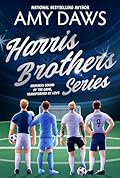 Harris Brothers Series Box Set: A British Sports Romantic Comedy Family Saga About 4 Football-Playing Brothers