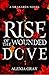 Rise of the Wounded Dove (A...