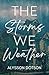 The Storms We Weather by Alysson Dotson