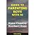 Guide to Parenting Boys Wit...