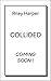 Collided by Riley Harper Collided by Riley Harper