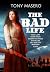 The Bad Life: A Historical Western
