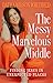 The Messy Marvelous Middle: Finding Jesus in Unexpected Places