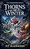 Thorns of Winter:...