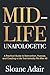 Midlife Unapologetic: A Pra...