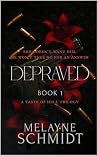 DEPRAVED (Book 1)...
