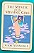 The Mystic and the Missing Girl: A Mystery