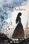 Flowers from Ashes