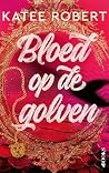 Bloed op de golven
