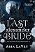The Last Alexander Bride by Aria LaVey