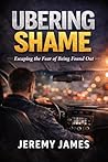 Ubering Shame : E...