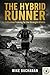 The Hybrid Runner by Mike Buchanan