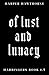 Of Lust and Lunacy by Harper Hawthorne Of Lust and Lunacy by Harper Hawthorne