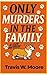 Only Murders In The Family