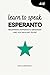 Learn to Speak Esperanto: B...