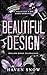 Beautiful Design: A Valentine's MM Dark Romance (Hollow Kings Book 1)