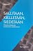 Sallitaan, kielletään, siedetään - Yhteiset pelisäännöt moninaiseen yhteiskuntaan