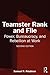 Teamster Rank and File: Power, Bureaucracy, and Rebellion at Work