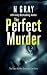 The Perfect Murder: A dark,...
