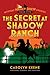 The Secret at Shadow Ranch: Original Classic 1931 Edition