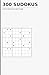 300 Sudoku für Fortgeschrit...