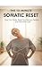 The 10-Minute Somatic Reset...