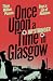 Once Upon a Time in Glasgow