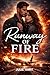 Runway of Fire: A love stor...