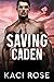 Saving Caden (Oakside Military Heroes #9)