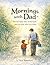 Mornings With Dad