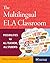 The Multilingual ELA Classroom: Possibilities for All Teachers, All Students