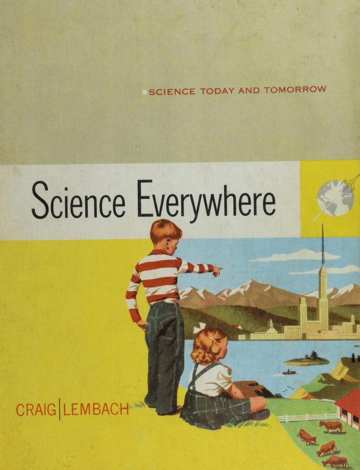 Science Everywhere (Science Today And Tomorrow)