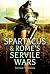 Spartacus and Rome's Servile Wars by Sotirios F. Drokalos