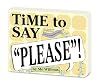 Time to Say Please! (Board Book) Time to Say Please! (Board Book)