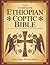 The Complete Ethiopian Coptic Bible by Selamiel Publishing