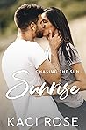 Sunrise (Chasing the Sun #1)