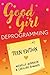 Good Girl Deprogramming - T...