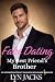 Fake Dating My Best Friend'...