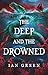 The Deep and the Drowned